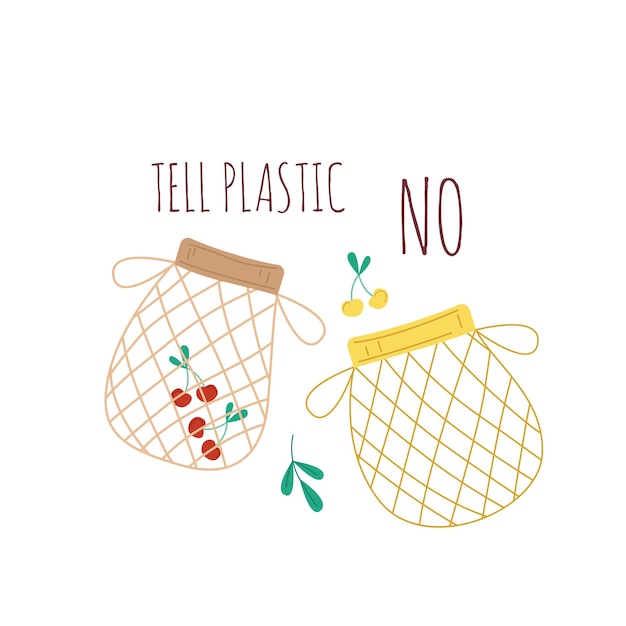 Tell plastic no A banner on the topic of zero waste Flat vector illustration on the topic of plastic rejection Fabric reusable fruit bags White background