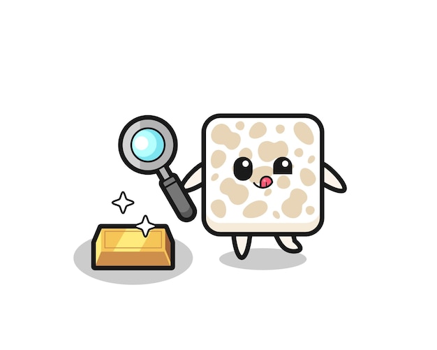 Tempeh character is checking the authenticity of the gold bullion