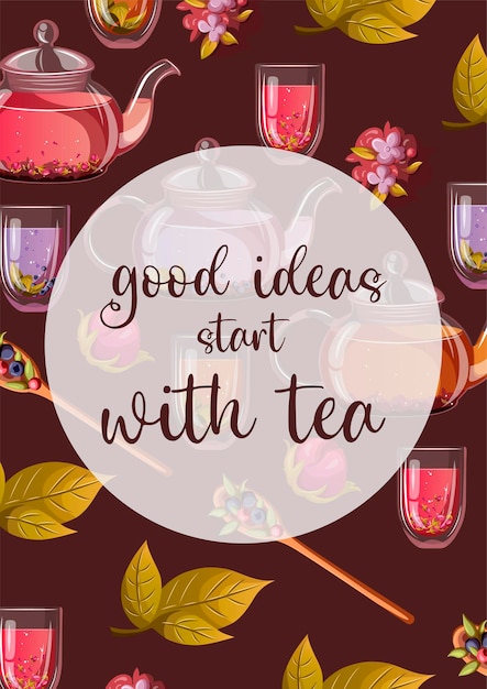 Vector template design poster with lettering, teapots, cups of tea, tea leaves.