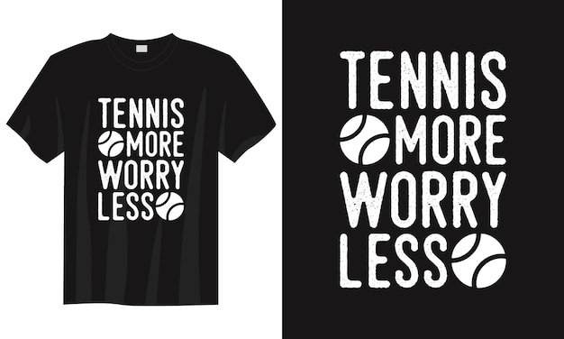 Tennis meer zorgen minder vintage typografie tennis tshirt ontwerp illustratie