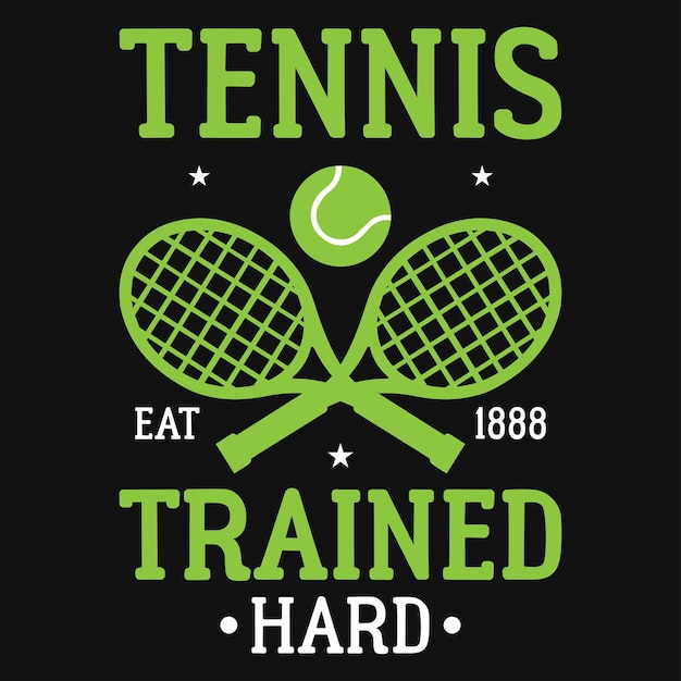 Vector tennis trained hard tshirt design