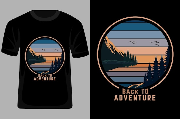 Terug naar adventure retro vintage t-shirtontwerp