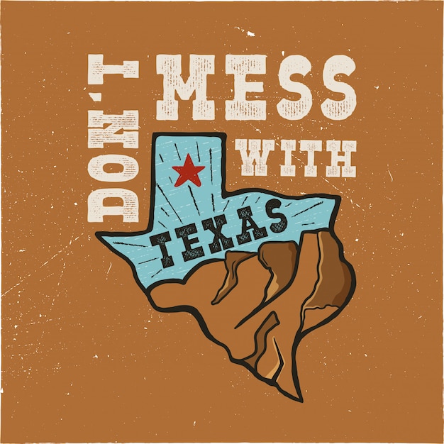 Texas staatsbadge - knoei niet met het citaat van texas. vintage hand getekend creatieve typografie illustratie.