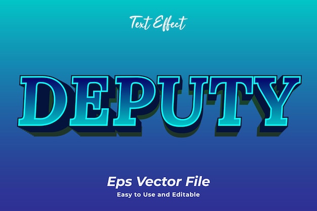 Text effect deputy simple to use and edit high quality vector