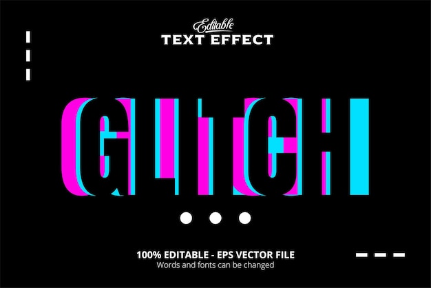 Vector text effect editable glitch type text effect