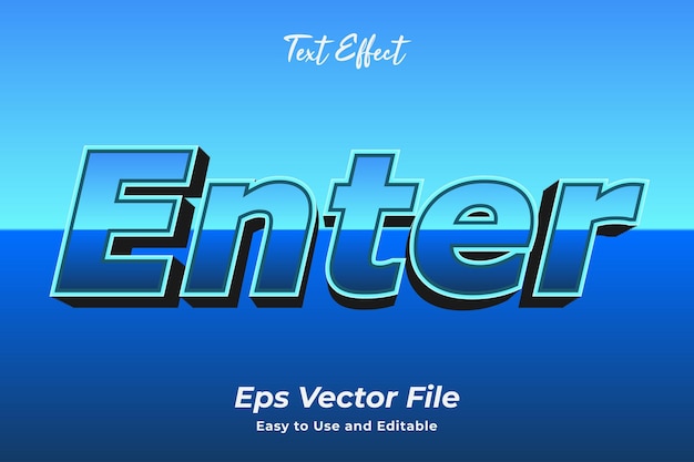 Text effect Enter Editable and easy to use