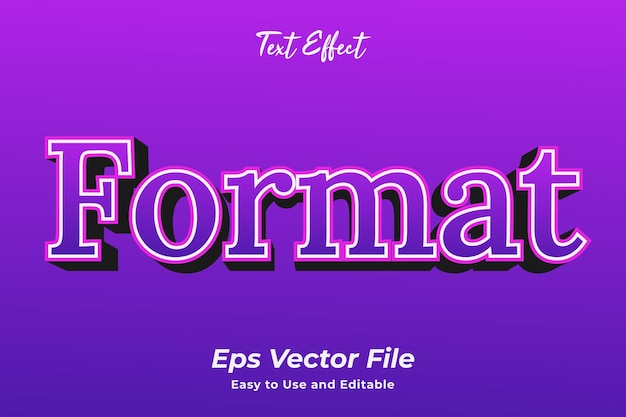 Text effect Format Editable and easy to use