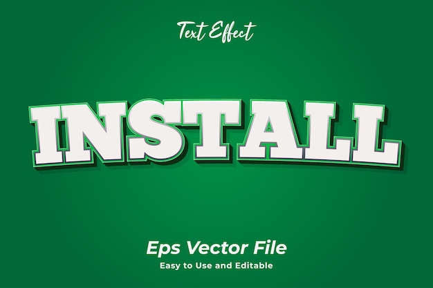 Text effect Install Easy to use and editable Premium vector