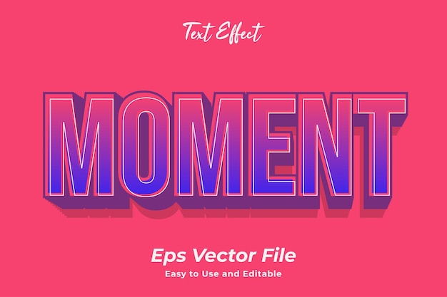 Text effect moment editable