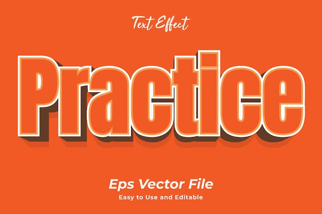 Text effect practice simple to use and edit high quality vector