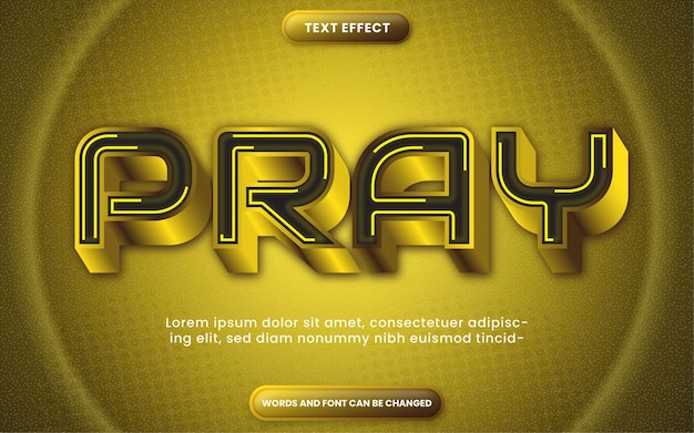 Text effect pray with 3d gold style editable text style