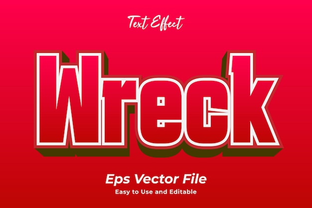 Text effect Wreck Easy to use and editable Premium vector