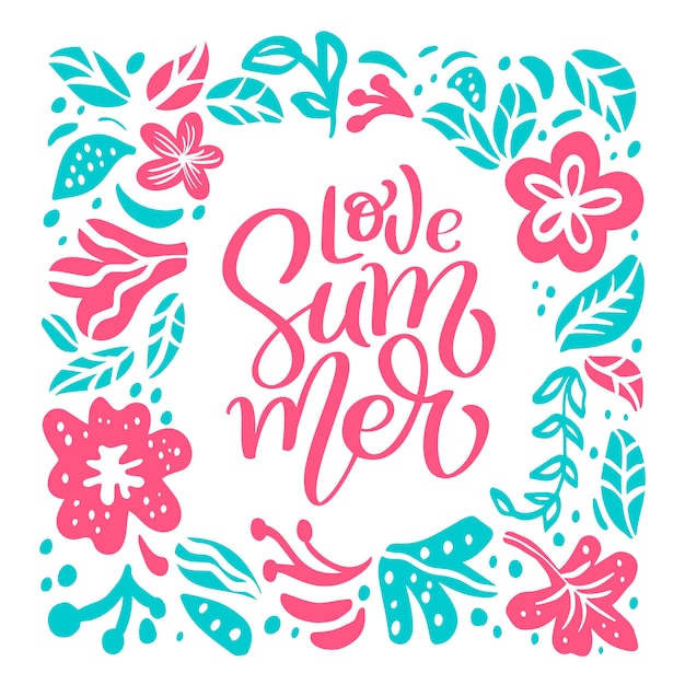 Vector text love summer in tropical floral leaves frame.