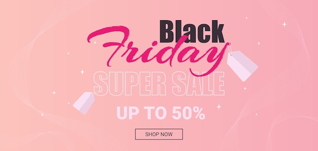 Vector texts black friday super sale up to 50 off on soft pink background with stars price tags and thin abstract ribbons