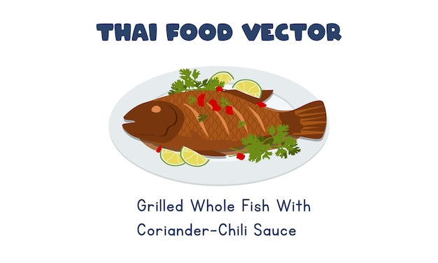 Thai Grilled whole fish with Coriander - Chilli Sauce flat vector clipart. Asian food. Thai cuisine