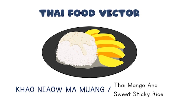 Thai Khao Niaow Ma Muang - Mango and Sweet Sticky Rice flat vector clipart. Asian food. Thai cuisine