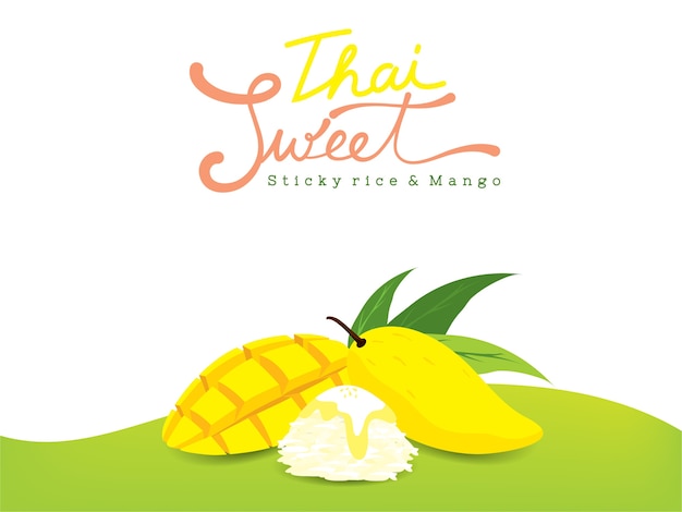 Thai sweet mangoes and sticky rice 