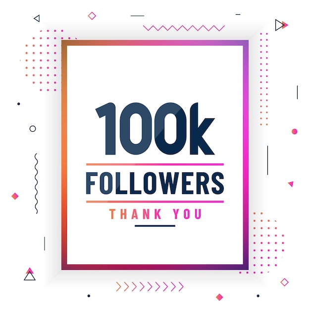 Grazie 100k follower 100000 follower celebrazione design moderno e colorato