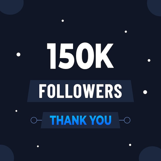 Thank you 150k subscribers or followers web social media modern post design