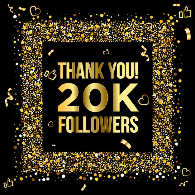 Спасибо, 20 тысяч или двадцать тысяч подписчиков, онлайн-группа в социальных сетях, золотой и черный дизайн.