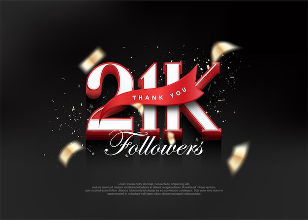 Thank you 21k followers with 3d numbers with red ribbon