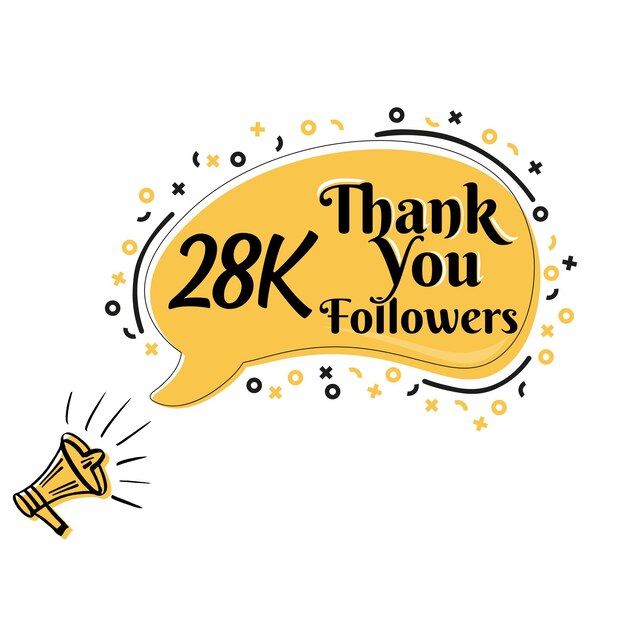 Thank you, 28K followers on speech bubble with megaphone vector design.