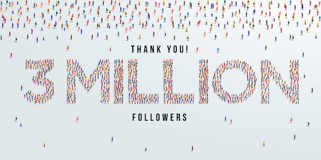 Вектор Спасибо 3 миллионам или трем миллионам последователей концепции дизайна, сделанной из вектора толпы людей.
