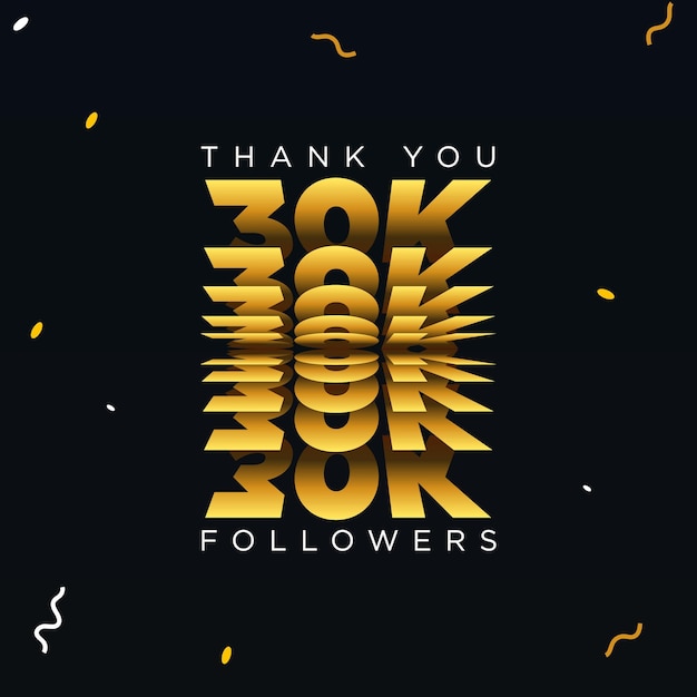 Thank you 30K or thirty thousand followers. Black and gold color vector illustration.