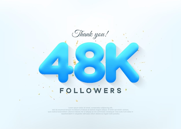 Thank you 48k followers with blue balloons numbers