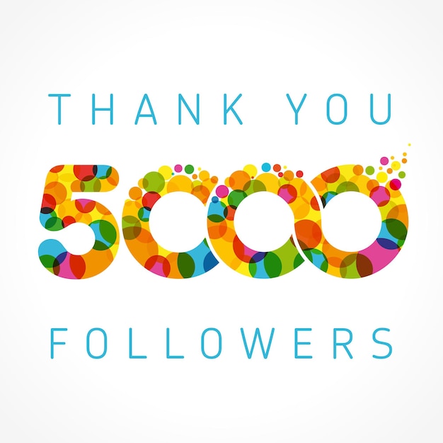 Thank you 5000 followers card. Colorful thanks for 5 K following people. Five thousand likes banner.