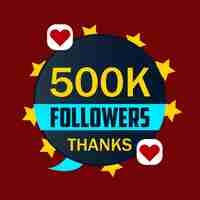 Vector thank you 500k followers congratulation card web social media concept blogger celebrates