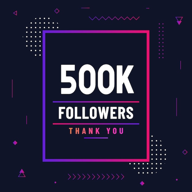 Thank you 500k subscribers or followers web social media modern post design