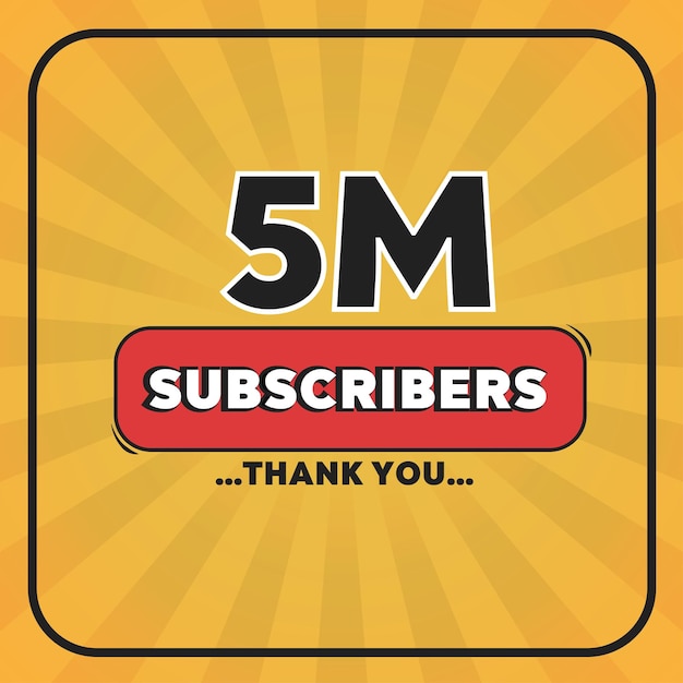 Vector thank you 5m subscribers celebration background design. subscribers congratulation vintage design