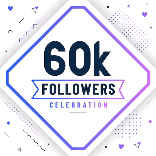 Thank you 60K followers 60000 followers celebration modern colorful design