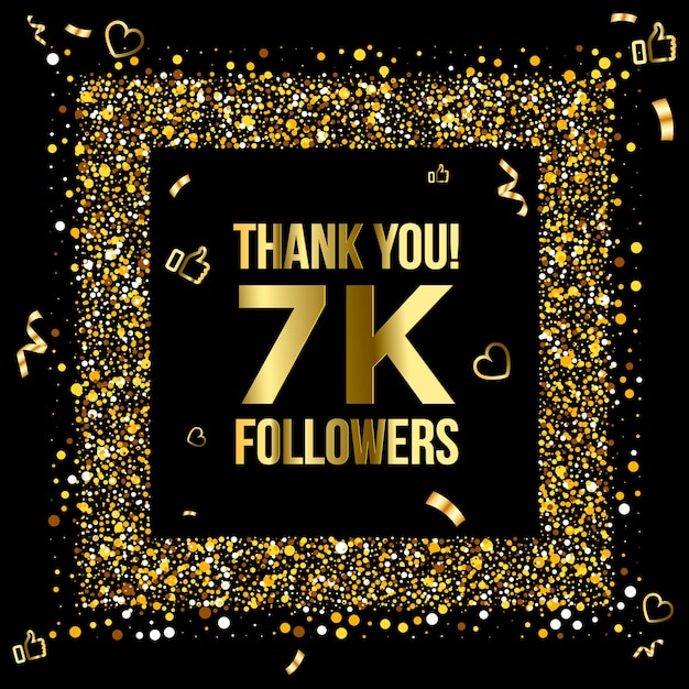 Vector thank you 7k or seven thousand followers peoples,  online social group, happy banner celebrate, gold