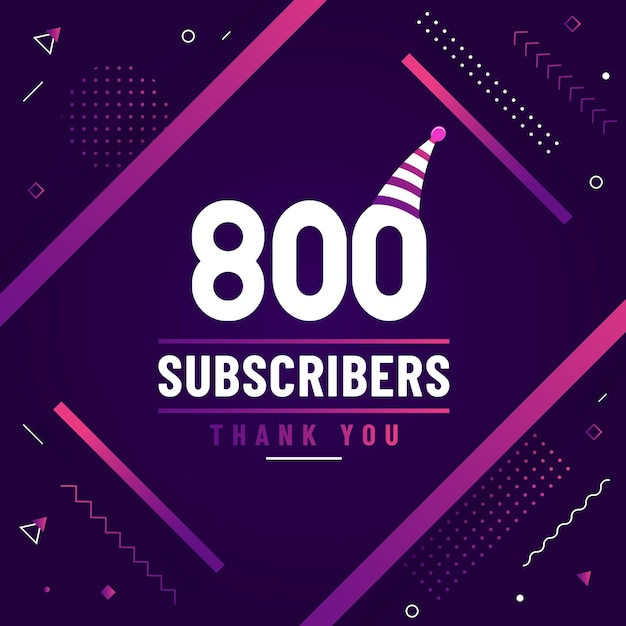 Thank you 800 subscribers celebration modern colorful design