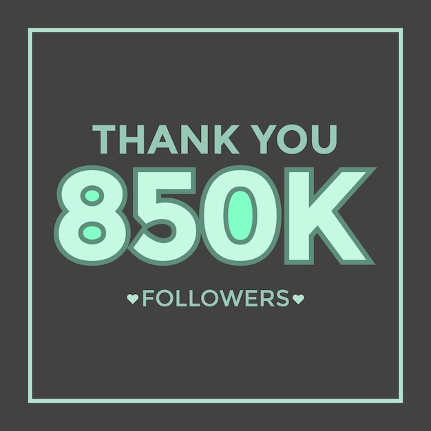 Thank you banner for social 850k friends and followers. Thank you 850000 followers