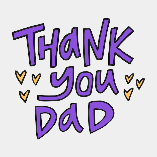 Premium Vector | Thank you dad hand-drawn quote