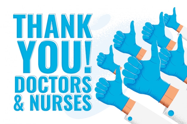 Vector thank you doctors and nurses. appreciation for health care workers. illustration with doctors like thumb up hands in blue medical gloves.