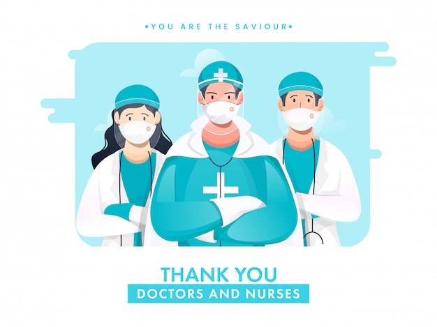 Thank You Doctors and Nurses are the Our Saviour for Fighting from Coronavirus .