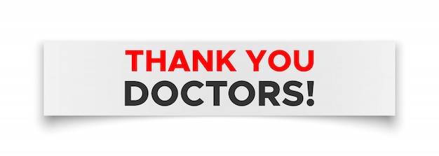 Thank you doctors white paper banner. Sticker. Signboard.