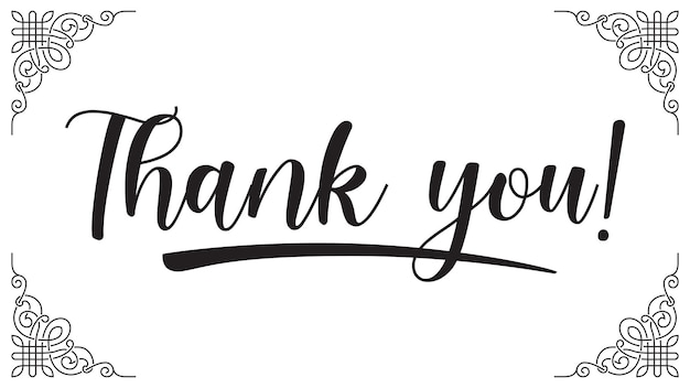 Thank you fancy style text black and white typography thank you