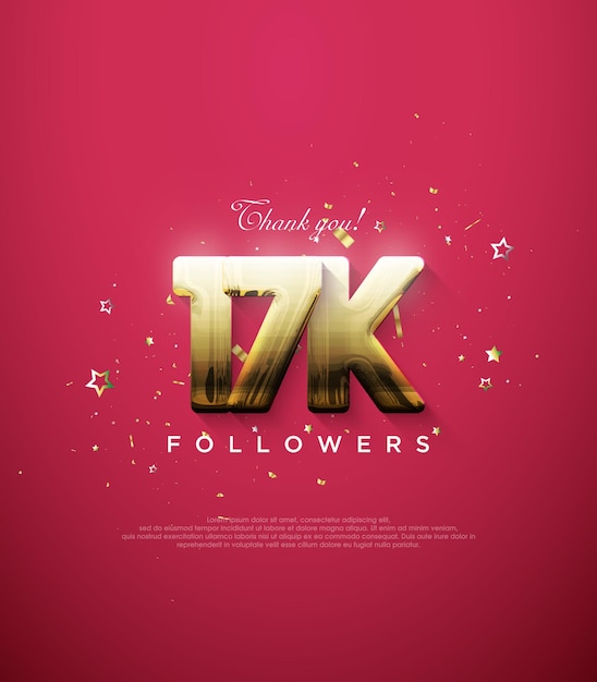 Thank you followers for 17k with fancy gold numbers on a red background