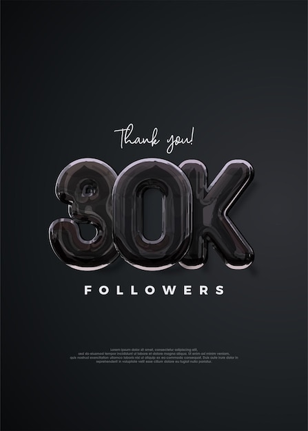 Thank you followers 30k elegant design with strong black color
