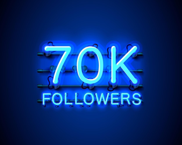 Thank you followers peoples, 70k online social group, neon sign