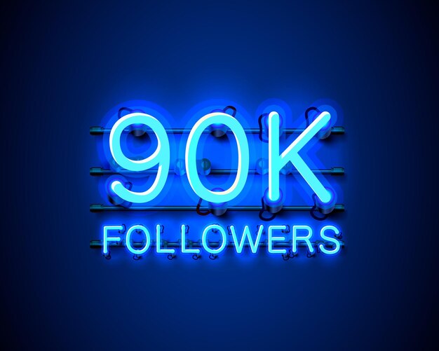 Vector thank you followers peoples, 90k online social group, neon sign