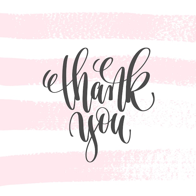 Thank you - hand lettering inscription text to valentines day design, love letters on abstract pink brush stroke background, calligraphy vector illustration