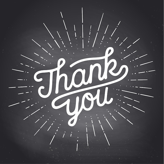 Thank You, Hand lettering Thank You with sunburst vintage chalk graphic on black chalkboard background.