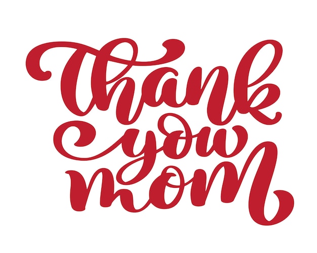 Thank You Mom vector calligraphic inscription phrase Happy Mother's Day hand lettering quote