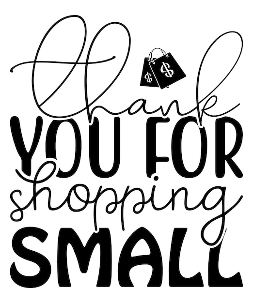 Thank You For Shopping Small